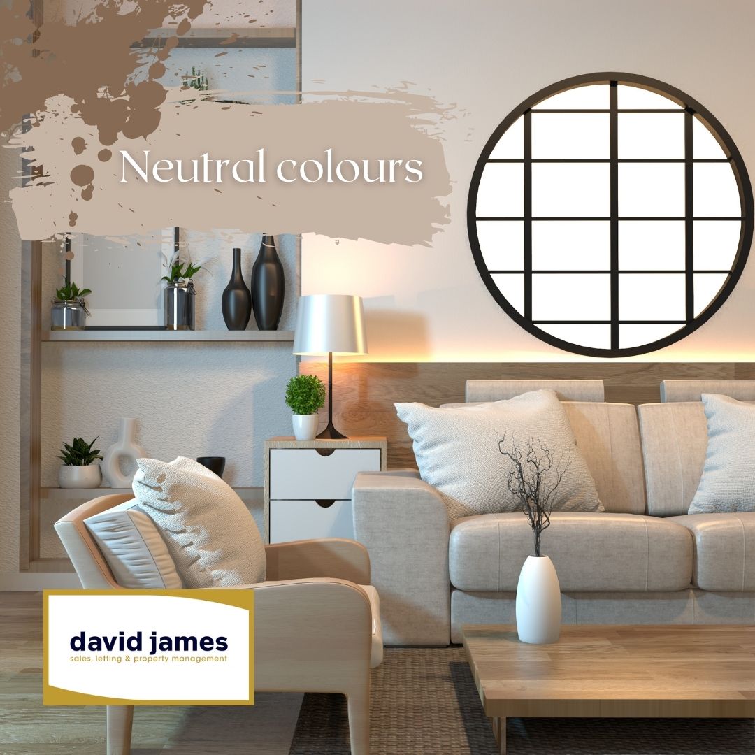 Neutral colours are perfect for a timeless look within your home.