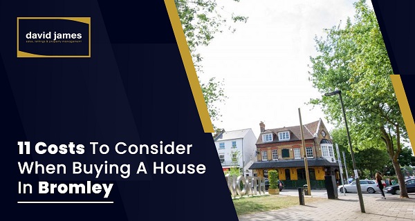 11 Costs To Consider When Buying A House In Bromley