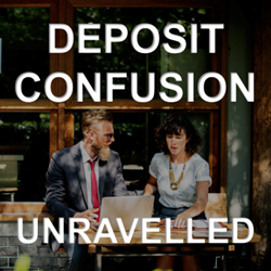 Deposit Confusion Unravelled