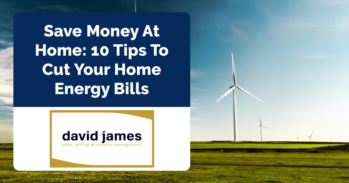 Save Money At Home: 10 Tips To Cut Your Home Energy Bills