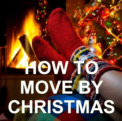 How To Move by Christmas