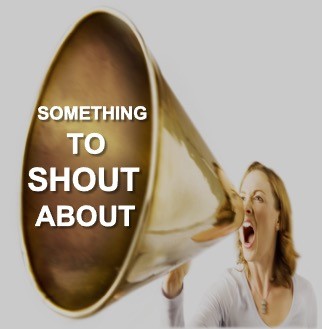 Something to shout about
