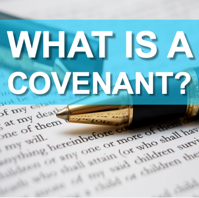 What is a Covenant?